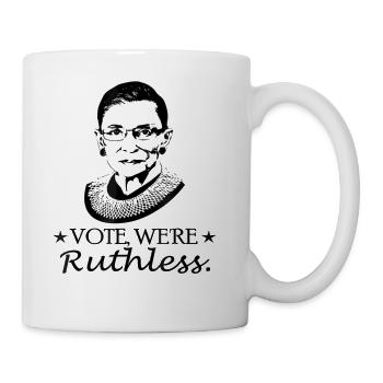 Women Vote We're Ruthless RBG - Coffee/Tea Mug - white - Right