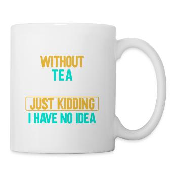Tea Drinker Tea Lover Party Tea - Coffee/Tea Mug - white - Right