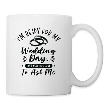 Wedding Day Typography Couple Funny Quotes - Coffee/Tea Mug - white - Right