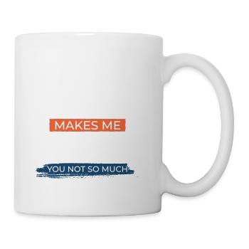 BMX BMX Makes Meh Happy You Not Much - Coffee/Tea Mug - white - Right