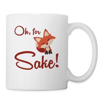 Funny, Oh For Fox Sake T-shirts. Sarcastic Pun - Coffee/Tea Mug - white - Right