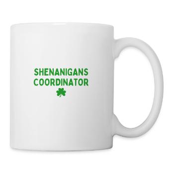 Shenanigans Coordinator - Coffee/Tea Mug - white - Right