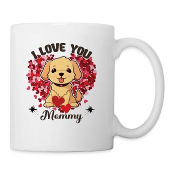 I love you, Mommy - Coffee/Tea Mug - white - Right