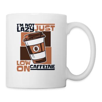 I'm Not Lazy Just Low On Caffeine Queen Latte Art - Coffee/Tea Mug - white - Right