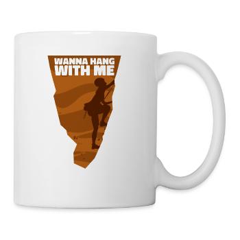 Wanna Hang With Me Outdoor Speed Sport Free - Coffee/Tea Mug - white - Right