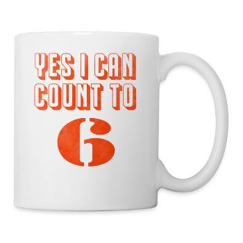 Yes I can count to 6 - Coffee/Tea Mug - white - Right