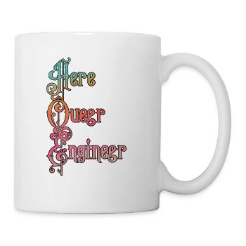 Here queer engineer - Coffee/Tea Mug - white - Right