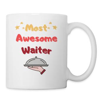 Most Awesome Waiter - Coffee/Tea Mug - white - Right