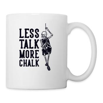 Less Talk More Chalk Alpine Outdoor Speed Climber - Coffee/Tea Mug - white - Right