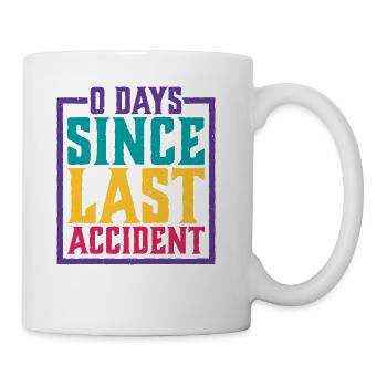 0 Days Since Last Accident 17 - Coffee/Tea Mug - white - Right