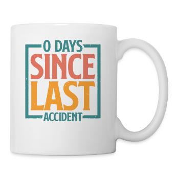 0 Days Since Last Accident 21 - Coffee/Tea Mug - white - Right
