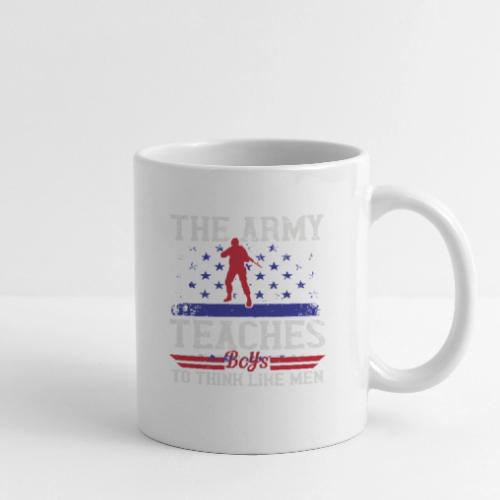 The Army Teaches Boys To Think Like Men - Coffee/Tea Mug