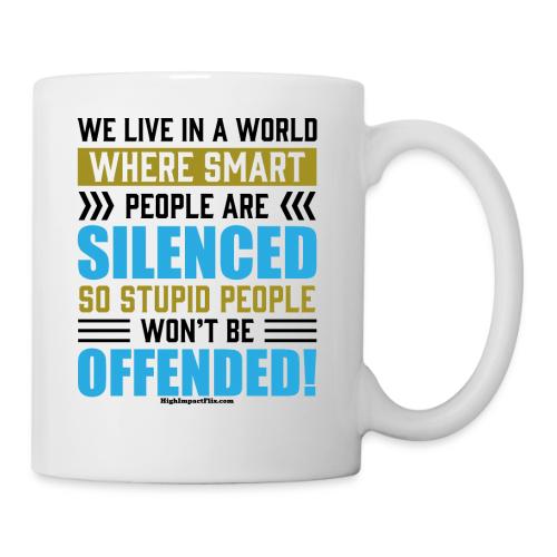 Silence Smart People for Light Colors - Coffee/Tea Mug