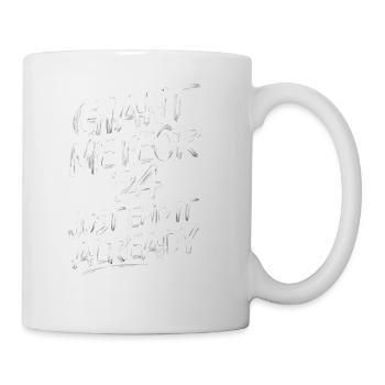 Giant Meteor 2024 Just End It Already - Coffee/Tea Mug - white - Right
