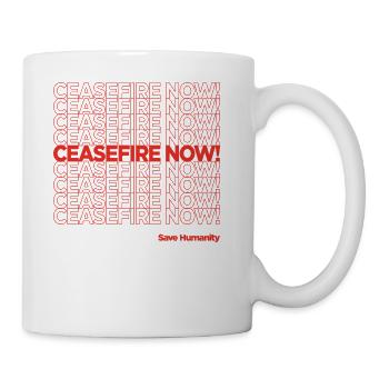 CEASEFIRE NOW - Coffee/Tea Mug - white - Right