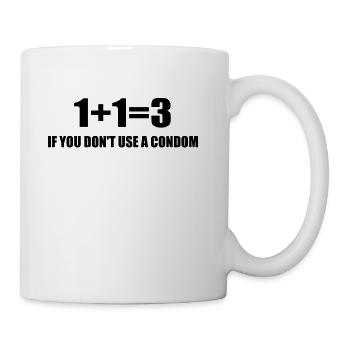 1+1=3 If You Don't Use A Condom Funny - Coffee/Tea Mug - white - Right