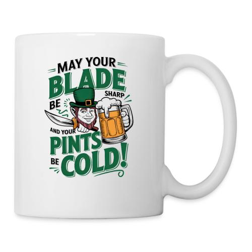 May Your Blade be Sharp and Your Pints be Cold! - Coffee/Tea Mug