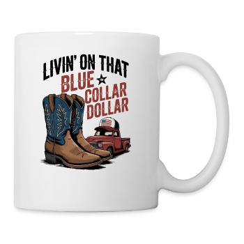 Living on That Blue Collar Dollar - Coffee/Tea Mug - white - Right