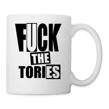 fuck the tories - Coffee/Tea Mug - white - Right
