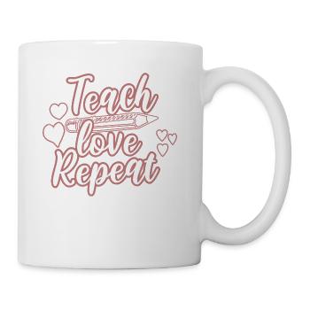Teach love repeat, teacher appreciation gift - Coffee/Tea Mug - white - Right