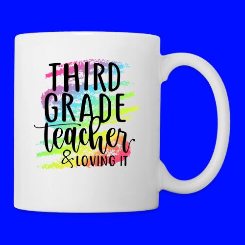 Third Grade Teacher & Loving It Teacher T-Shirts - Coffee/Tea Mug