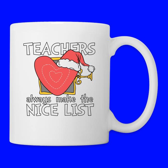 Teachers Always Make the Nice List Christmas Tee