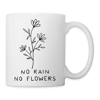 Pas de pluie pas de fleurs - Tasse - blanc - Droite