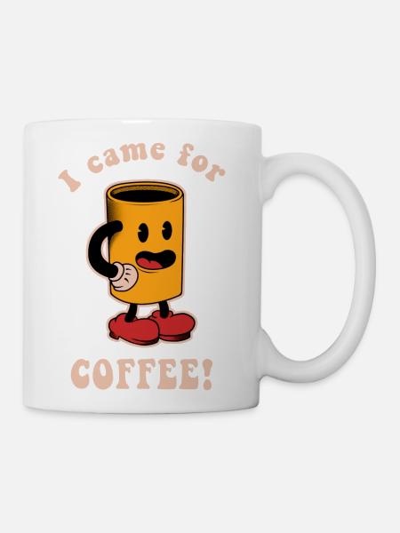 I Came For Coffee - Coffee/Tea Mug - white