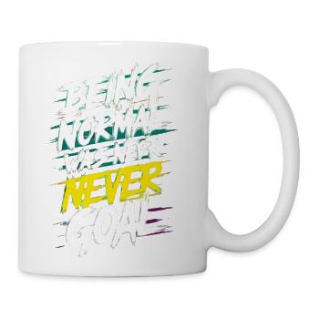 Being normal never goal - Coffee/Tea Mug - white - Right