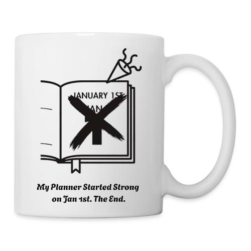 Jan 1st T-Shirt | Sarcastic New Year's - Coffee/Tea Mug