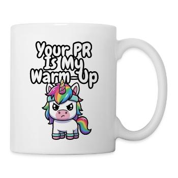 Your PR Is My Warm-Up - Coffee/Tea Mug - white - Right