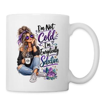 Energetically Selective: Not Cold - Coffee/Tea Mug - white - Right