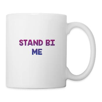 Stand Bi Me Bisexual LGBTQ Bi Pride LGBT Couples - Coffee/Tea Mug - white - Right
