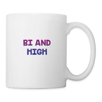 Bi And High Bisexual Sayings Bi Pride Quotes LGBTQ - Coffee/Tea Mug - white - Right