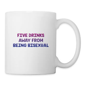 Five Drinks Away from Bisexual Bi LGBTQ Bi Pride - Coffee/Tea Mug - white - Right