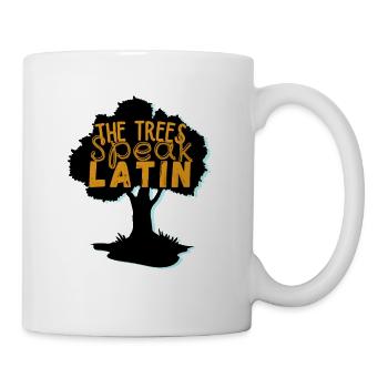 The trees Speak Latin - Coffee/Tea Mug - white - Right