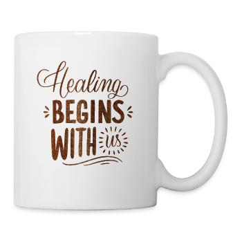 healing begins with us - Coffee/Tea Mug - white - Right