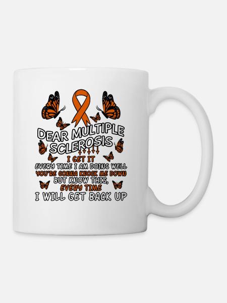Multiple Sclerosis Quote - Coffee/Tea Mug - white