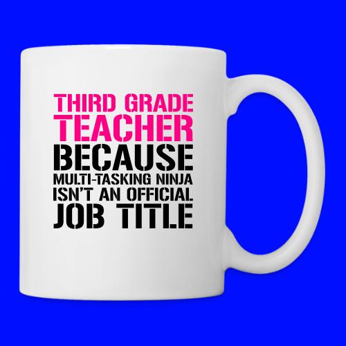 Third Grade Teacher Ninja Funny Teacher T-Shirt - Coffee/Tea Mug