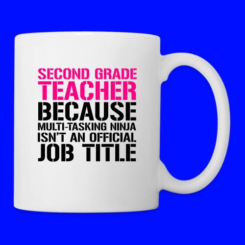 Second Grade Ninja Teacher Funny Teacher T-Shirt - Coffee/Tea Mug