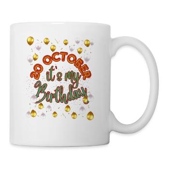 20 October | It's my birthday products - Coffee/Tea Mug - white - Right
