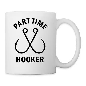 Part Time Hooker Fishing - Coffee/Tea Mug - white - Right