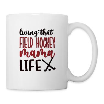 Field Hockey Mama Proud Field Hockey Player Mom - Coffee/Tea Mug - white - Right