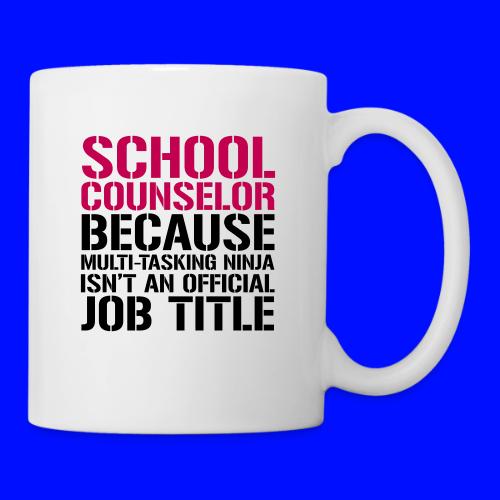 School Counselor Ninja Funny Counselor T-shirt - Coffee/Tea Mug
