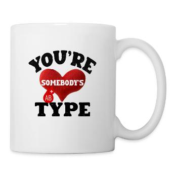 You're somebody's type - Coffee/Tea Mug - white - Right