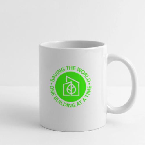 Saving The World One Building At a Time - Coffee/Tea Mug