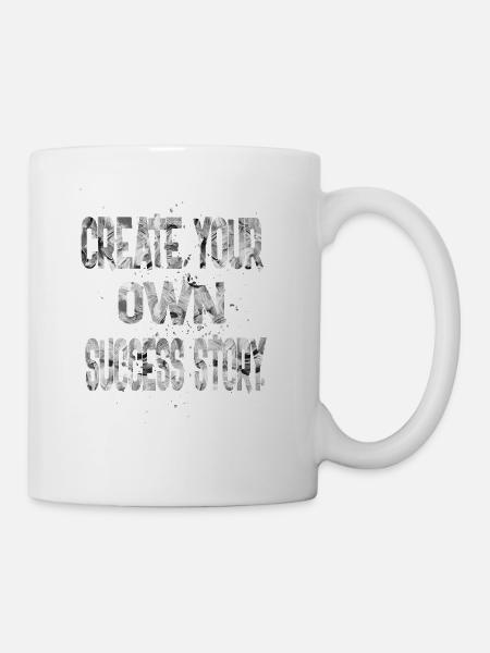 create your own success story 1 - Coffee/Tea Mug - white