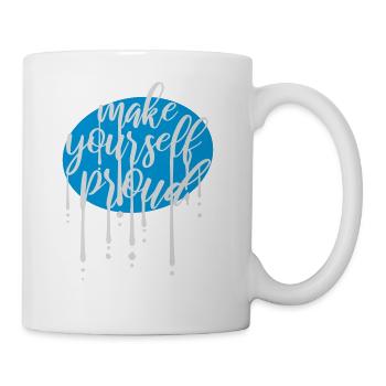 make yourself proud quote - Coffee/Tea Mug - white - Right