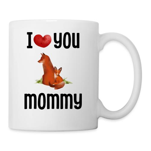 I love my mommy - Coffee/Tea Mug