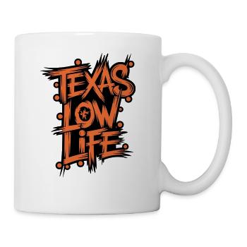 Texas Low Life - Coffee/Tea Mug - white - Right